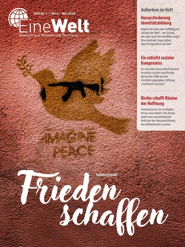 Cover EineWelt 1/26: Wand mit Maschinengewehr in Friedenstaube&copy; Foto: Titelfoto: Zaur Ibrahimov/Unsplash